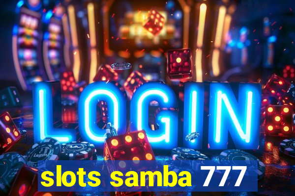 slots samba 777